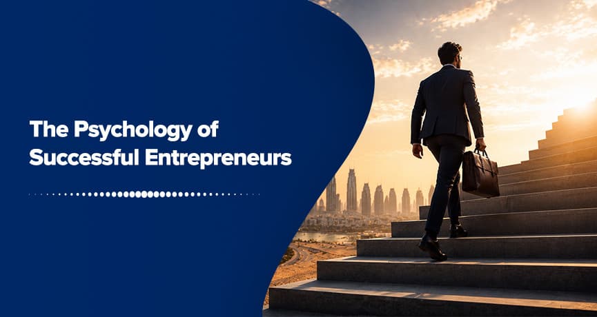 The Psychology of Successful Entrepreneurs