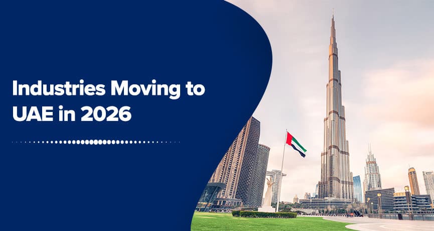 Industries Moving to UAE in 2026