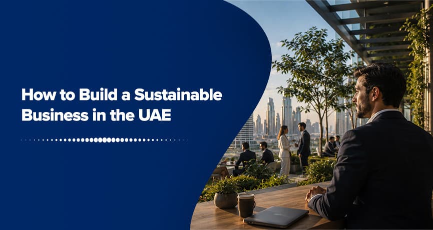 How to Build a Sustainable Business in the UAE